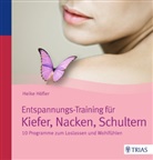 Heike Höfler - Entspannungs-Training für Kiefer, Nacken, Schultern