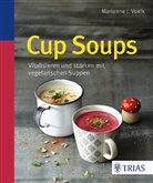 Marianne J Voelk, Marianne J. Voelk - Cup Soups
