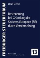 Stefan Lammel - Besteuerung bei Gründung der Societas Europaea (SE) durch Verschmelzung