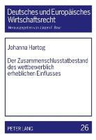 Johanna Hartog - Der Zusammenschlusstatbestand des wettbewerblich erheblichen Einflusses