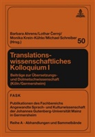 Barbara Ahrens, Lothar Cerny, Lothar Cerný, Monika Krein-Kühle, Michael Schreiber - Translationswissenschaftliches Kolloquium I