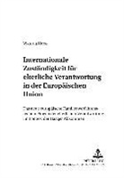 Viktoria Kress, Peter Gottwald - Internationale Zuständigkeit für elterliche Verantwortung in der Europäischen Union
