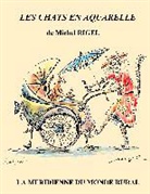 Michel Rigel, Michel Rigel, Association La Méridienne du Monde Rural, Associatio La Méridienne du Monde Rural, Association La Méridienne Du Monde Rural - Les chats en aquarelle