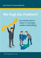 Kar Kreuser, Karl Kreuser, Karl (Dr. Kreuser, Thomas Robrecht - Wo liegt das Problem?