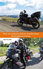 Rene Rychlik, Rene Rychlik, René Rychlik - Nur ein kleines Stück vom Kuchen