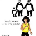 Koganhan - Boucles Noires et les 3 pandas