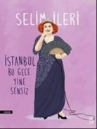 Selim Ileri - Istanbul Bu Gece Yine Sensiz