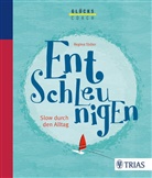 Regina Tödter - Entschleunigen