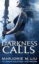 Marjorie M Liu, Marjorie M. Liu, Liu Marjorie M. - Darkness Calls