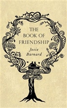 Josie Barnard - The Book of Friendship