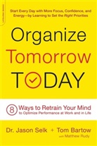 Tom Bartow, Bartow Tom, Matthew Rudy, Rudy Matthew, Jason Selk, Selk Jason - Organize Tomorrow Today