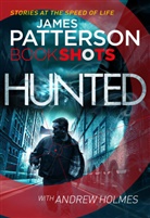 Andrew Holmes, n12, James Patterson - Hunted