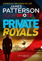 Rees Jones, James Patterson - Private Royals