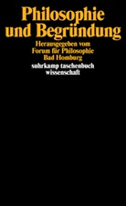 Forum für Philosophie Bad Homburg, Forum für Philosophie Bad Homburg, Wolfgang R. Köhler, Wolfgang Kuhlmann, Wolfgang Kuhlmann u a, Wolfgan R Köhler... - Philosophie und Begründung