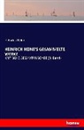Heinrich Heine - HEINRICH HEINE'S GESAMMELTE WERKE