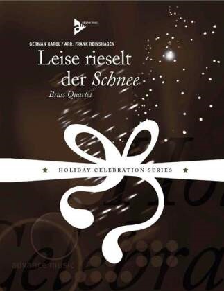 Leise rieselt der Schnee - Trompete/Flügelhorn, Trompete/Flügelhorn/Horn in F, Posaune, Bass-Posaune/Euphonium/Tuba. Partitur und Stimmen.