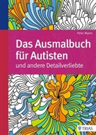 Peter Myers - Das Ausmalbuch für Autisten