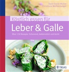 Sven-Davi Müller, Sven-David Müller, Christiane Weißenberger - Köstlich essen für Leber & Galle
