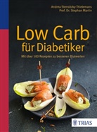 Stephan Martin, Andre Stensitzky-Thielemans, Andrea Stensitzky-Thielemans - Low Carb für Diabetiker