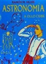 Ramón Aller Ulloa - Astronomía a ollo ceibe