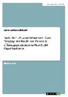 Beate Gratzer-Diplinger - Reih Dich ein, aber hinter mir! Zum Umgang mit Macht von Frauen in Führungspositionen in Non-Profit Organisationen