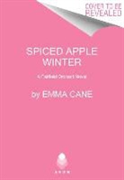 Emma Cane - A Spiced Apple Winter
