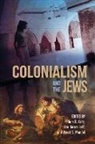 Assistant Professor of History Ethan B Leff Katz, Ethan B. Leff Katz, Ethan B Katz, Ethan B. Katz, Lisa Moses Leff, Maud S Mandel... - Colonialism and the Jews