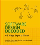 Andre van der Hoek, André van der Hoek, Marian Petre, Marian Hoek Petre, Petre Marian, Yen Quach... - Software Design Decoded