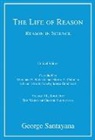 George Santayana, George Santayana, George (Chancellor's Professor of History) Santayana, Martin A. Coleman, Marianne S. Wokeck, Marianne S. (Chancellor's Professor of History Wokeck - Life of Reason Or the Phases of Human Progress