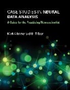 Uri T Eden, Uri T (Boston University) Eden, Uri T. Eden, Uri T. (Boston University) Eden, Mark A Kramer, Mark A (Boston University) Kramer... - Case Studies in Neural Data Analysis