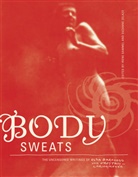 Elsa Von Freytag-loringh, Elsa Von Freytag-Loringhoven, Irene Gammel, Elsa/ Gammel von Freytag-Loringhoven, Suzanne Zelazo, Irene Gammel... - Body Sweats