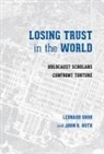 Leonard Roth Grob, Professor Emeritus of Philosophy and Profess Grob, Leonard Grob, John K Roth, John K. Roth - Losing Trust in the World