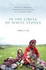 Gillian G. Tan, Postdoctoral Research Fellow in Anthropology Tan, Stevan Harrell - In the Circle of White Stones