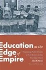 John R Gram, John R. Gram, John R./ Jojola Gram - Education At the Edge of Empire