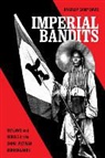Assistant Professor of History Bradley Camp Davis, Bradley Camp Davis - Imperial Bandits