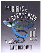 David Bercovici - The Origins of Everything in 100 Pages, More Or Less