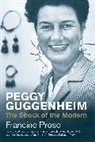 Francine Prose - Peggy Guggenheim