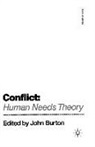 Burton, J Burton, J. Burton - Conflict: Human Needs Theory