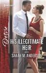 Sarah M. Anderson - His Illegitimate Heir
