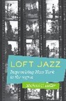 Michael C. Heller, Heller Michael C. - Loft Jazz