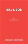 H. Connolly - Bill and Bob