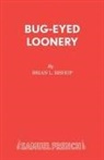 Brian L Bishop, Brian L. Bishop - Bug-Eyed Loonery