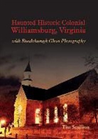 Tim Scullion - Haunted Historic Colonial Williamsburg Virginia