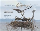 Teena Ruark Gorrow, Teena Ruark/ Koppie Gorrow, Craig Koppie, Teena Ruark Gorrow, Teena Ruark Gorrow - Inside an Osprey's Nest