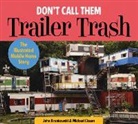 John Brunkowski, John/ Closen Brunkowski, Michael Closen - Don't Call Them Trailer Trash