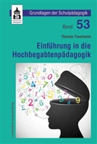 Thomas Trautmann - Einführung in die Hochbegabtenpädagogik