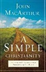 John Macarthur, John (University of Queensland Australia) MacArthur - A Simple Christianity