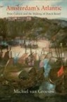 Michiel Van Groesen, Michiel van Groesen - Amsterdam''s Atlantic