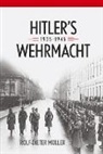 Janice W. Ancker, Rolf-Dieter Meuller, Rolf-dieter/ Ancker Mnller, Rolf-Dieter Muller, Rolf-Dieter Ancker Muller, Rolf-Dieter M&uuml;ller - Hitler''s Wehrmacht, 1935--1945