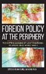 Maria Ryan, Bevan Sewell, Bevan (EDT)/ Ryan Sewell, Bevan Ryan Sewell, Maria Ryan, Bevan Sewell - Foreign Policy At the Periphery